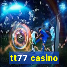 tt77 casino